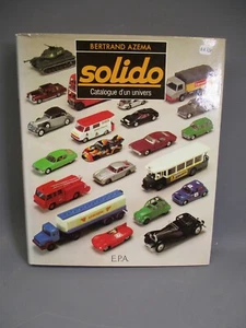 AX437 LIVRE EDITIONS EPA SOLIDO CATALOGUE D'UN UNIVERS 1957/1982 BERTRAND AZEMA - Imagen 1 de 14