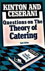 Questions on the Theory of Catering By Ronald Kinton, Victor Ce .9780340496541