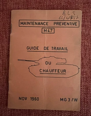 French Army M47 Patton Tank Manual 1960 – Maintenance Préventive Armored Troops - Image 1 of 3