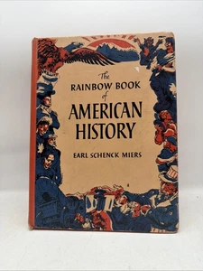 THE RAINBOW BOOK of AMERICAN HISTORY Earl Schenck Miers 1955 2nd Printing - Picture 1 of 15