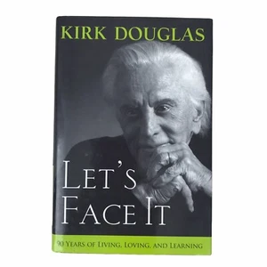 Actor Kirk Douglas Signed Book Let's Face It 90 Years Of Living 2007 1st Ed HCDJ - Picture 1 of 5