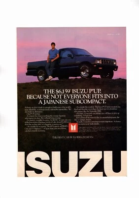 1983 Isuzu P'up Vintage Print Ad - "Not Everyone Fits a Subcompact" - Image 1 of 3