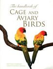 The Handbook Of Cage And Aviary Birds