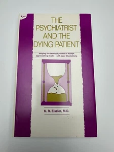 THE PSYCHIATRIST AND THE DYING PATIENT By K. R. Eissler - New Paper - Picture 1 of 4