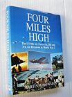 Four Miles High: US 8th Air Force 1st, 2nd and 3rd... by Bowman, Martin Hardback