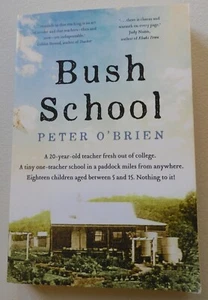 Bush School by Peter O'brien, Allen & Unwin, Australia, 1st Edition 2020 - Picture 1 of 6