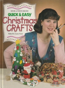 House of White Birch: Quick & Easy Christmas Crafts (1999, Hardcover) - Picture 1 of 2