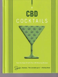 CBD COCKTAILS: OVER 100 RECIPES by Sailene Ossman (2020 Hardcover){A10} - Picture 1 of 2