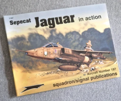 Sepecat Jaguar book in Action  RAF Jet fighter Aircraft Squadron Signal 1197 - Image 1 of 4