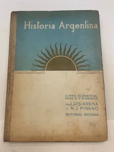 Historia Argentina Curso elemental Luis Arena y N J Pisano escolar - Picture 1 of 9
