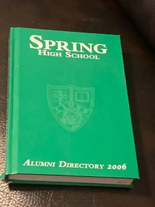 SPRING HIGH SCHOOL 2006 ALUMNI VERZEICHNIS TEXAS - Bild 1 von 6