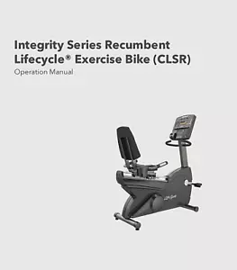 Lifefitness Integrity Series Recumbent Bike Quality Reprint OPERATION MANUAL - Picture 1 of 2
