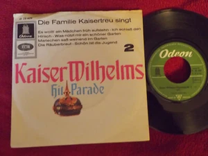 Familie Kaisertreu - Kaiser Wilhelms Hitparade Nr. 2      klasse German Odeon 45 - Bild 1 von 2