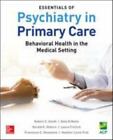 Essentials Of Psychiatry In Primary Care Behavioral Health In The Medical Sett