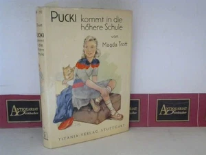 Pucki kommt in die höhere Schule - Eine Erzählung für Kinder. Trott, Magda 59511 - Bild 1 von 1