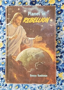 Planet In Rebellion, George E. Vandeman, 1960, Hardcover, Good++ - Picture 1 of 24