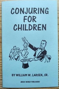 Conjuring for Children by William W. Larsen - Bild 1 von 3