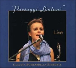 Claudia Bombardella - Paesaggi Lontani: Live (CD, RadiciMusic) - Italian Folk - Picture 1 of 1