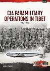 CIA Operations in Tibet, 1957-1974, Ken Conboy,  P