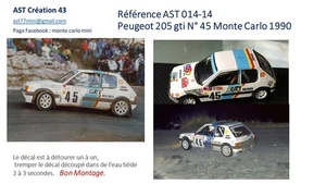 DECAL 1 43 PEUGEOT 205 GTI N° 45 RALLY WRC MONTE CARLO 1990 MONTECARLO - Picture 1 of 1