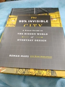 The 99% Invisible City: A Field Guide to the Hidden World of Everyday Design - Bild 1 von 21