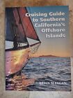 Cruising Guide to Southern California's Offshore Islands by Brian M. Fagan...