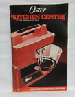 VTG Oster Kitchen Center Recipe and Instruction Book Manual DATED 1988