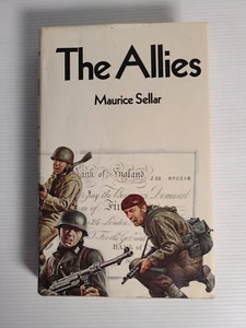 The Allies By Maurice sellar First Edition 1979 Hardcover. - Picture 1 of 11