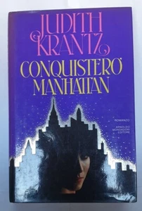 Libro Romanzo dI Judith Krantz CONQUISTEO' MANHATTAN , libro rilegato, Mondadori - Foto 1 di 7