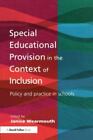 Special Educational Provision In The Context Of Inclusion: Policy And Practic...