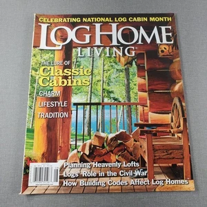Log Home Living Magazine August 2012 Classic Cabins Lifestyle Tradition - Picture 1 of 4