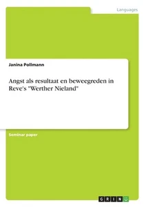 Angst als resultaat en beweegreden in Reve's "Werther Nieland" by Janina Pollman - Picture 1 of 1