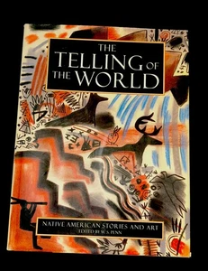 The Telling of the World : Native American Stories and Art HC Like NEW - Picture 1 of 13