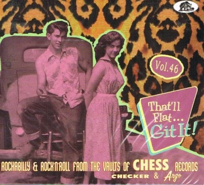 Various Artists: That'll Flat Git It, Vol. 46: Chess Records - CD - Bild 1 von 2
