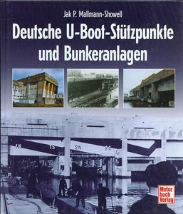 Bunker Luftschutz: Deutsche U-Boot-Stützpunkte und Bunkeranlagen - Bild 1 von 2
