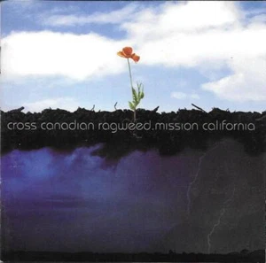 Mission California Cross Canadian Ragweed CD Free UK P&P Top-quality Audio CD - Picture 1 of 10