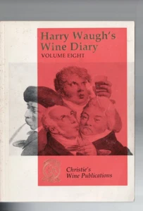 WINE ,HARRY WAUGH'S WINE DIARY , VOLUME EIGHT - Picture 1 of 1