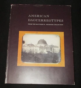 AMERIKANISCHE DAGUERREOTYPIEN AUS MATTHEW ISENBURG SAMMLUNG HC 1989 Fotografie - Bild 1 von 15