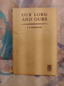 OUR LORD AND OURS ~ by P.E. Burroughs - A Sunday School Board Paperback - c - Picture 1 of 2