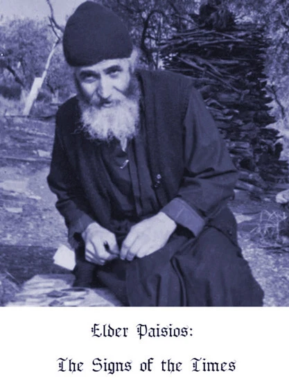Elder Paisios: The Signs of the Times