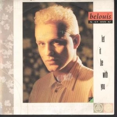 Belouis Some Let It Be With You 7" vinyl Spain Emi 1987 in pic sleeve 0062017777 - Bild 1 von 3