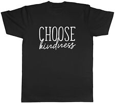Choose Kindness Mens Unisex T-Shirt Tee