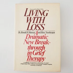 Living With Loss By Ronald Ramsay Hardcover Book Grief Therapy Psychology Death - Picture 1 of 18