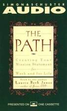 The PATH   CREATING YOUR MISSION STATEMENT FOR WORK AND FOR LIFE - GOOD