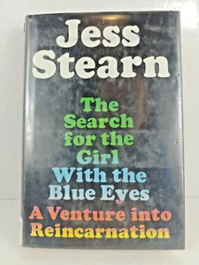 The Search For The Girl With The Blue Eyes by Jess Stearn Reincarnation Hardcove - Picture 1 of 10