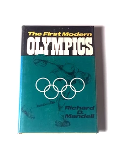 The First Modern Olympics by Richard D. Mandell 1st/HC/DJ - Imagen 1 de 3