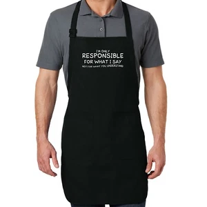 I'm Only Responsible For What I Say Not For What You Understand Apron Pockets - Picture 1 of 5