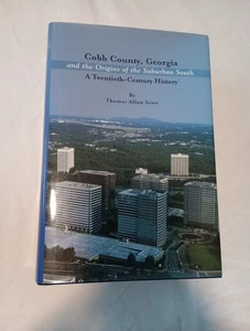 Cobb County, Georgia and the Origins of the Suburban South: A... - Foto 1 di 15