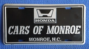 HONDA. Cars of Monroe*****Monroe ,NC Dealership License Plate Tag vintage - Picture 1 of 4