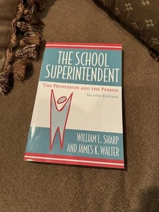 The School Superintendent The Profession and the Person Second Edition - Picture 1 of 4